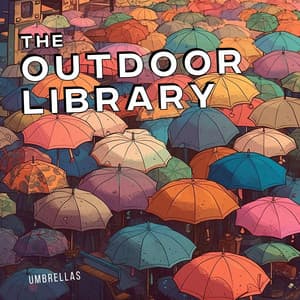 Umbrellas - The Outdoor Library