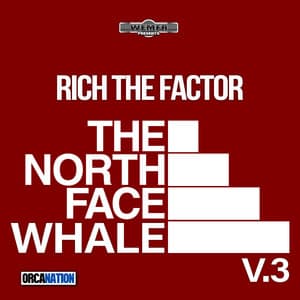 The North Face Whale, Vol. 3 - Rich The Factor