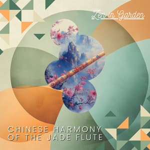 Chinese Harmony of the Jade Flute - Zen in Garden