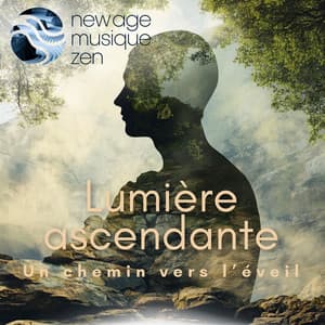 Lumière ascendante: Un chemin vers l’éveil - New Age Musique Zen