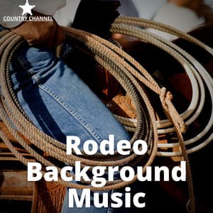 Rodeo Background Music - Country Channel