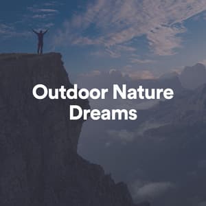 Outdoor Nature Dreams - Field Recordings