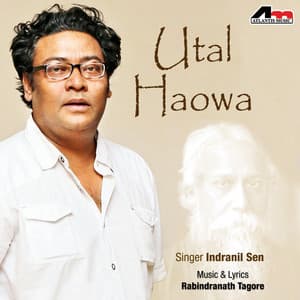 Utal Haowa - Indranil Sen