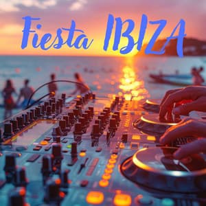 Fiesta IBIZA: Tropical Beach House & Dancehall Chillout Music - Dj Dance Floor