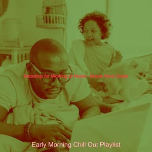 Backdrop for Working at Home - Bossa Nova Guitar - Early Morning Chill Out Playlist