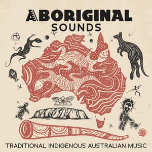 Aboriginal Sounds - Traditional Indigenous Australian Music - Aboriginal Australian Charm