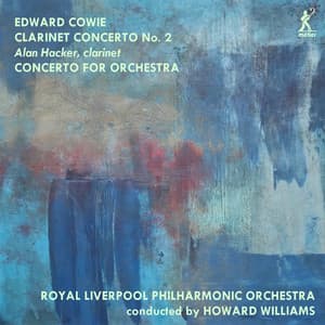 Edward Cowie: Orchestral Works - Edward Cowie