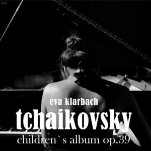 Children's Album, Op. 39 - Eva Klarbach