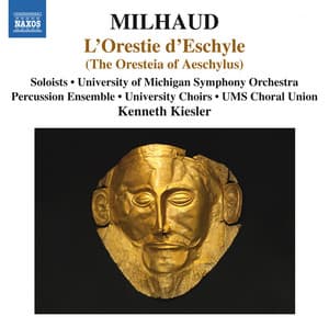 Milhaud: L'Orestie d'Eschyle - Darius Milhaud