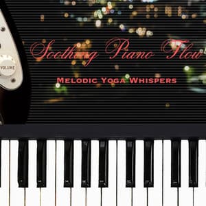 Soothing Piano Flow: Melodic Yoga Whispers - Jazz Piano Instrumentals
