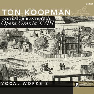 Opera Omnia XVIII - Vocal Works Vol. 8 - Dietrich Buxtehude