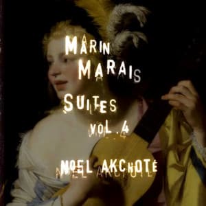 Marin Marais: Suites, Vol. 4 - Marin Marais
