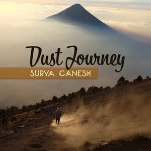 Dust Journey - Surya Ganesh