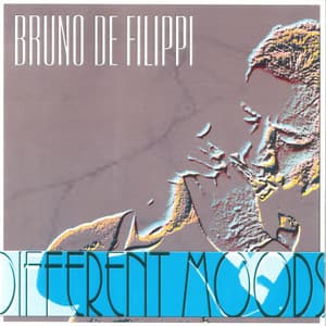 Different Moods - Bruno De Filippi