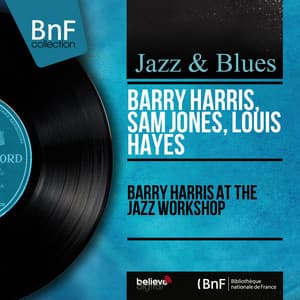 Barry Harris At the Jazz Workshop - Barry Harris