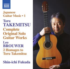 Takemitsu: Complete Original Solo Guitar Works - Toru Takemitsu
