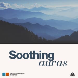 Soothing Auras - Perfect Meditation