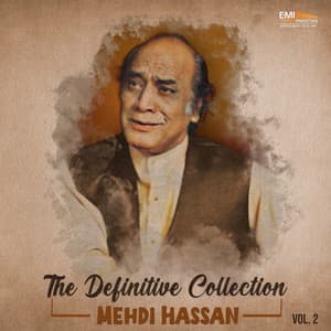 The Definitive Collection, Vol. 2 - Mehdi Hassan