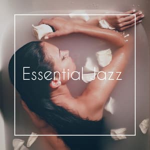 Essential Jazz: Easy Listening Music, Sweet Emotion - Jazz for A Rainy Day