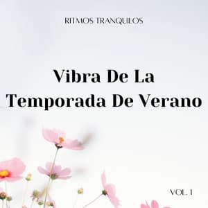 Ritmos Tranquilos: Vibra De La Temporada De Verano Vol. 1 - LatinoFi