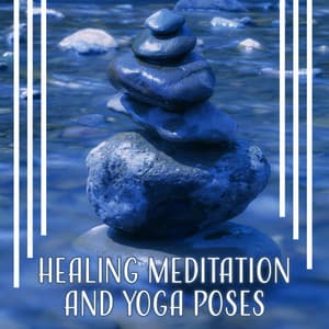 Healing Meditation and Yoga Poses: Sun Salutations in the Morning, Zen Nature Sounds for Anxiety Cure, Relaxing Ambient Music, Stress Relief & No Depression - Healing Touch Zone