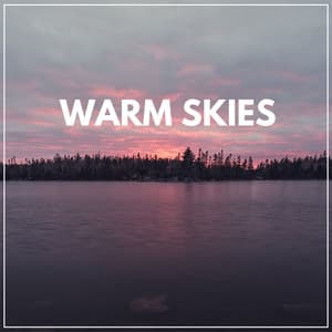 Warm Skies - Spa Relaxation