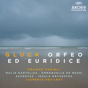 Gluck: Orfeo ed Euridice, Wq. 30 - Christoph Willibald Gluck