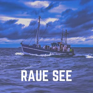 Raue See - Meeresgeräusche