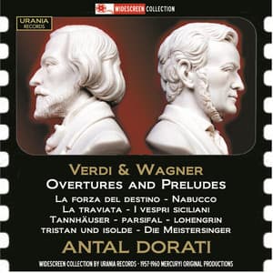 Verdi & Wagner: Overtures - Antal Doráti
