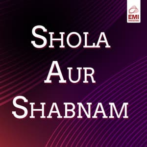 Shola Aur Shabnam - Mala