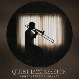 Quiet Jazz Session - Slow Relaxing Jazz