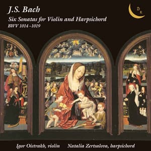 Bach: 6 Sonatas for Violin & Harpsichord, BWV 1014-1019 - Johann Sebastian Bach