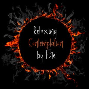 Relaxing Contemplation by Fire - Zen Natural Sounds