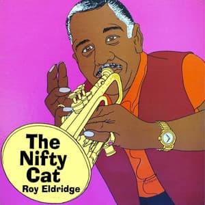 The Nifty Cat - Roy Eldridge