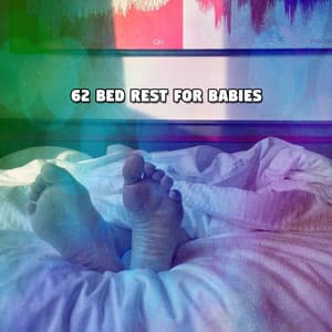 62 Bed Rest For Babies - Lullabyes