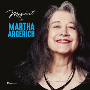 Mozart with Martha Argerich - Wolfgang Amadeus Mozart