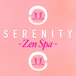 Serenity Zen Spa - Zen Spa