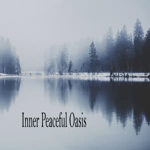 Inner Peaceful Oasis - Música Relajante