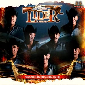 Puras Norteñitas Con Sax Para Pistear - Conjunto Lider