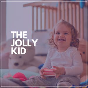 The Jolly Kid - Nursery Ambience
