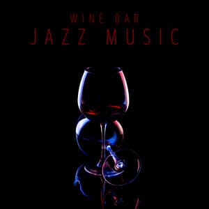 Wine Bar Jazz Music - John Flame