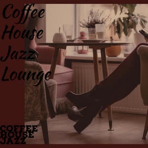 Coffee House Jazz Lounge - Coffee House Jazz