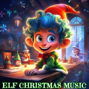 Elf Christmas Music - Forever Christmas Hits