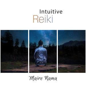 Intuitive Reiki: Therapy Music to Move Beyond Your Senses Perceive Psychic Messages and Sense of Inner Knowing - Maire Rama