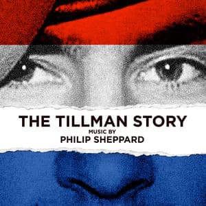 The Tillman Story - Philip Sheppard