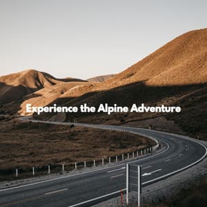 Experience the Alpine Adventure - Musica para Estudiar Radio