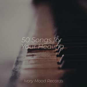 50 Songs for Your Healing - Ivory Mood