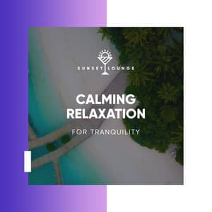 Calming Relaxation for Tranquility - Palm Analogue