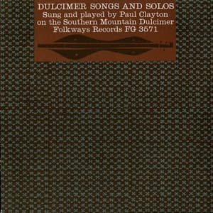 Dulcimer Songs and Solos - Paul Clayton