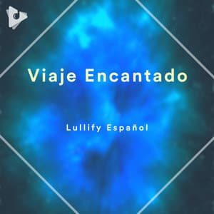 Viaje Encantado - Lullify Español
